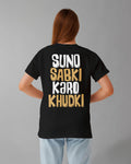 Suno Sabki Karo Khudki Oversized T-Shirt