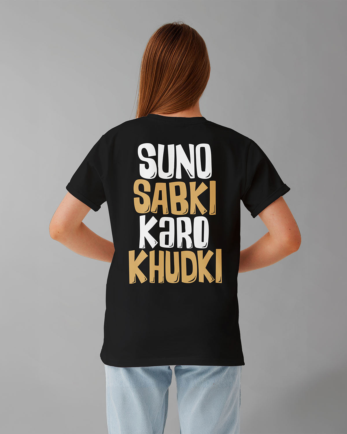 Suno Sabki Karo Khudki Oversized T-Shirt